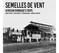 Semelles De Vent African Rimbaud's Trips CD