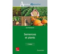 Semences et plants (2° Éd.) - Jean Maciejewski - Technique Et Documentation - broché - Etude