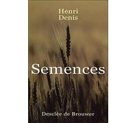 Semences - Henri Denis - Des De Brouwer - broché - Essai