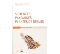 Semences Paysannes,Plantes de Demain - Robert Ali Brac De La Periere - Mayer Charles Leopold Eds - broché - Essai