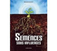 Semences sous influences (éditions mise à jour) Renaud De Heyn (Auteur)