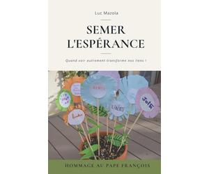 Semer l'Espérance: Quand voir autrement transforme nos liens !