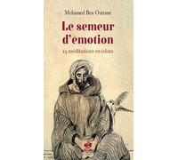 Semeur d Emotion Ou 19 Enseignements Spirituels Musulmans (le)