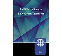Semeur, French New Testament, Paperback: La Bible du Semeur Nouveau Testament