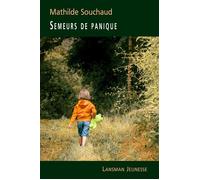 Semeurs de panique - Mathilde Souchaud - Lansman Eds - broché - Théâtre jeunesse