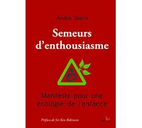 Semeurs d'enthousiasme, manifeste pour une écologie de l'enfance