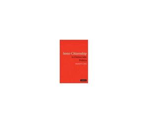 Semi-Citizenship In Democratic Politics
