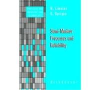 Semi-Markov Processes and Reliability Limnios, Nikolaos, Limnios, N., Oprisan, G. (Auteur)