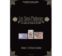 Semi modernes vol2 1941-1960 macao a zanzibar Les timbres du monde de1941-1960, De Macao à Zanzibar - YVERT ET TELLIER - Yvert Et Tellier - broché - Beau livre