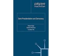 Semi-Presidentialism And Democracy