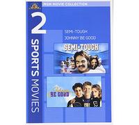 Semi-Tough & Johnny Be Good