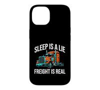 Semi Trucker Sleep is A Lie Freight is Real Rig Driver Coque pour iPhone 14