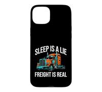 Semi Trucker Sleep is A Lie Freight is Real Rig Driver Coque pour iPhone 15 Plus