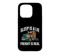 Semi Trucker Sleep is A Lie Freight is Real Rig Driver Coque pour iPhone 15 Pro