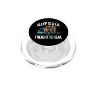 Semi Trucker Sleep is A Lie Freight is Real Rig Driver PopSockets PopGrip pour MagSafe
