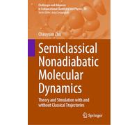 Semiclassical Nonadiabatic Molecular Dynamics: Theory and Simulation With and Without Classical Trajectories
