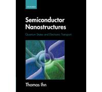 SEMICONDUCTOR NANOSTRUCTURES: Quantum states and electronic transport