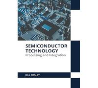 Semiconductor Technology: Processing and Integration