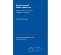 Semigroups of Linear Operators by David University of Sheffield Applebaum David University of Sheffield Applebaum (Auteur)