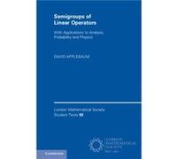 Semigroups of Linear Operators by David University of Sheffield Applebaum Unknown (Auteur)