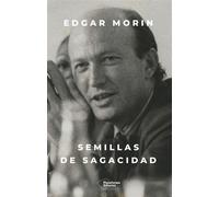 Semillas de sagacidad - Edgar Morin - Plataforma - ebook (ePub) - Livre