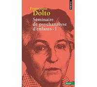 Séminaire de psychanalyse d'enfants - Tome 1