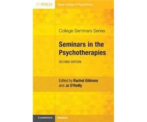 Seminars in the Psychotherapies Edited by Rachel Gibbons , Edited by Jo O Reilly (Auteur)