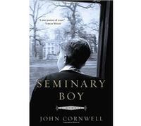 Seminary Boy John Cornwell (Auteur)