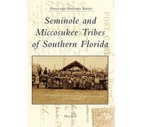 Seminole and Miccosukee Tribes of Southern Florida