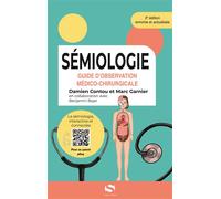 Sémiologie - Guide d'observation médico-chirurgicale - Damien Contou - S-Editions - broché - Scolaire / Universitaire