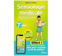 Sémiologie Médicale - L'apprentissage Pratique De L'examen Clinique