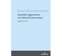 Semiotic Approaches to Cultural Interactions: Images and Texts