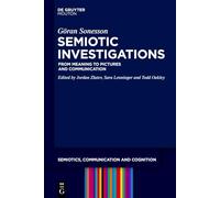 Semiotic Investigations: From Meaning to Pictures and Communication