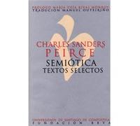 Semiotica. Textos Selectos (Charles Sanders Peirce) - [Livre en VO] Sanders Peirce, Charles (Auteur)