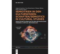 Semiotiken In Den Kulturwissenschaften/Semiotics In Cultural Studies