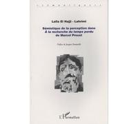 Sémiotique de la perception dans A la recherche du temps perdu de Marcel Proust