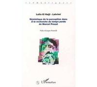 Sémiotique de la perception dans " a la recherche du temps perdu " de marcel proust - Laïla El Hajji-Lahrimi - L'harmattan - broché - Livre