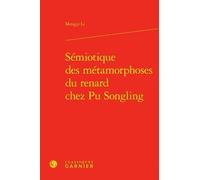 Sémiotique Des Métamorphoses Du Renard Chez Pu Songling