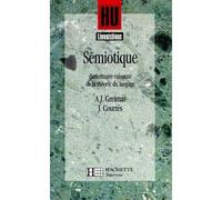 Sémiotique - Dictionnaire raisonné de la théorie du langage - Joseph Courtés - Hachette Superieur - Livre