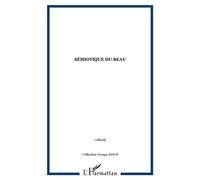 Sémiotique du beau - Collectif - L'harmattan - broché - Essai