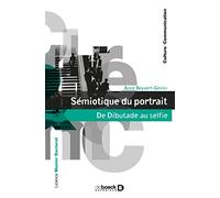 Sémiotique du portrait: De Dibutade au selfie