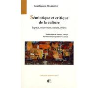 Sémiotique et critique de la culture : Espace, nourriture, nature, objets