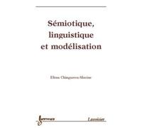 Semiotique, Linguistique Et Modelisation