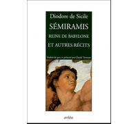 Semiramis, reine de Babylone et autres récits