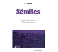 Sémites: Religion, race et politique en Occident chrétien