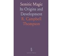 Semitic Magic: Its Origins and Development