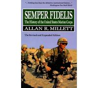 Semper Fidelis: The History of the United States Marine Corps