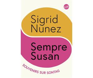 Sempre Susan, souvenirs sur Sontag - Sigrid Nunez - Globe - broché - Essai