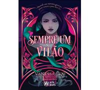 Sempre um vilão - Vanessa Len - Alta Novel - ebook (ePub) - Livre