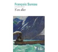 François Sureau – S'en aller – Roman – Poche – Gallimard